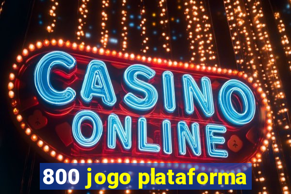 800 jogo plataforma