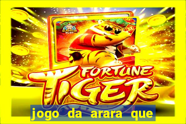 jogo da arara que ganha dinheiro