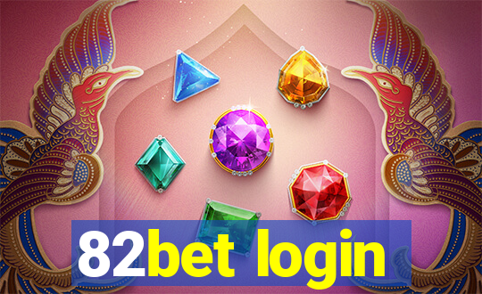 82bet login