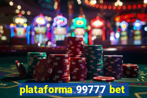 plataforma 99777 bet