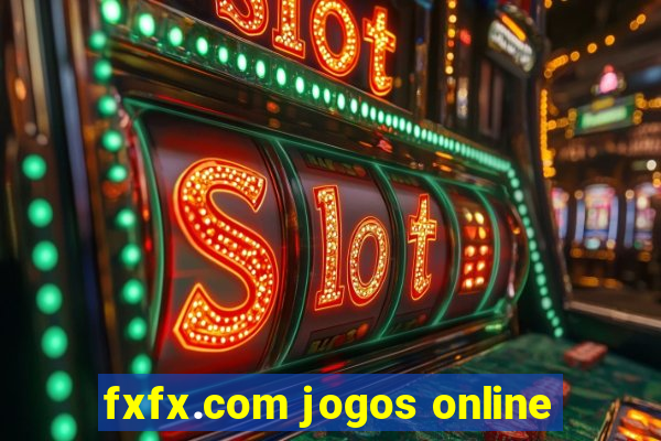 fxfx.com jogos online