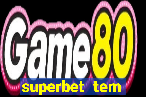 superbet tem pagamento antecipado