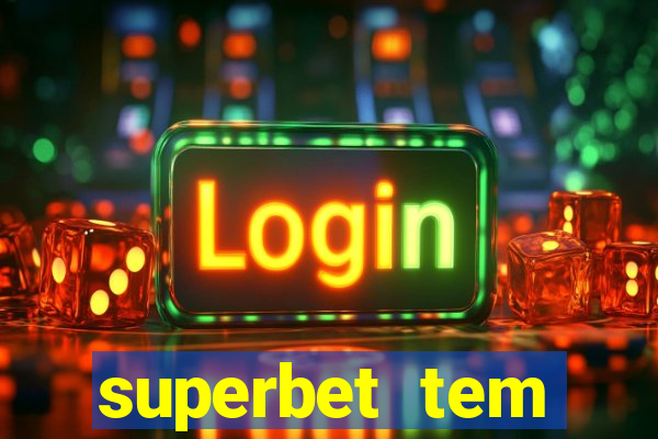 superbet tem pagamento antecipado