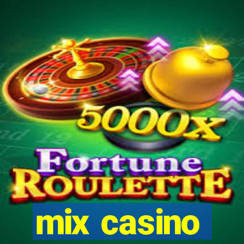 mix casino