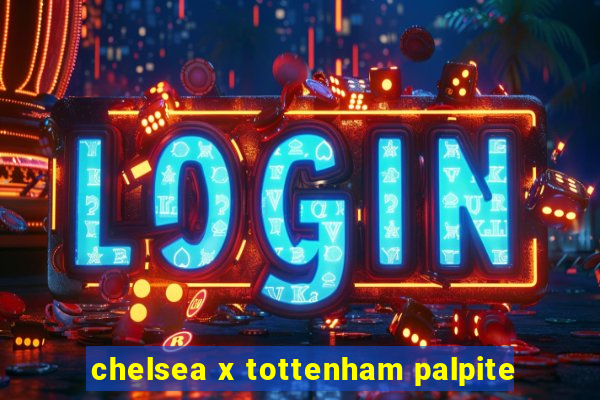 chelsea x tottenham palpite