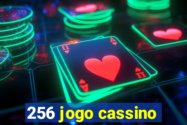 256 jogo cassino