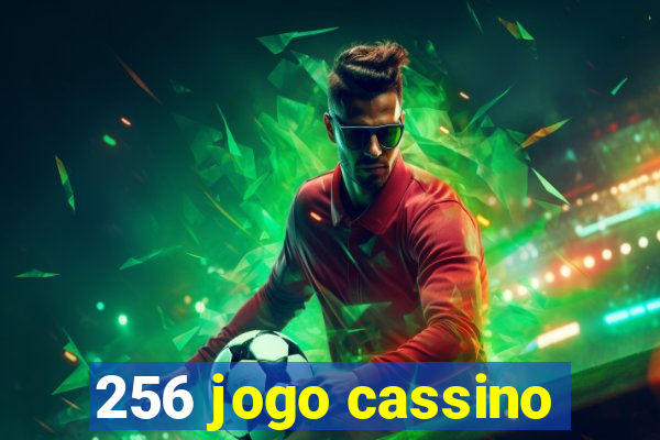 256 jogo cassino