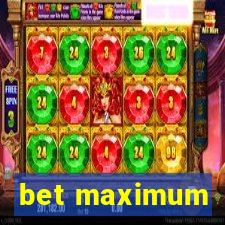 bet maximum