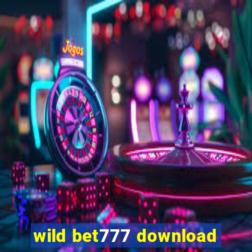 wild bet777 download