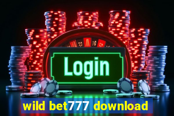 wild bet777 download