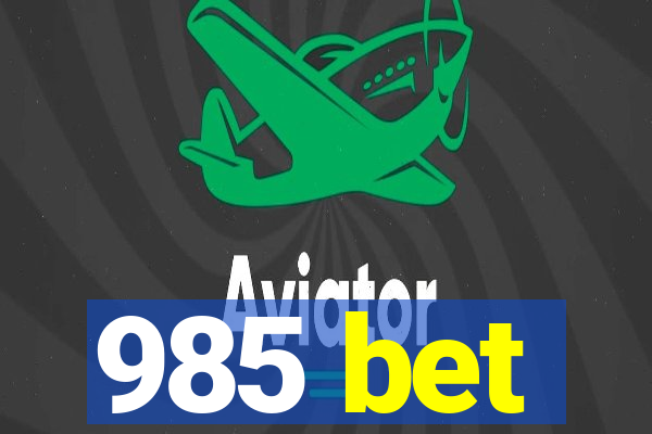 985 bet