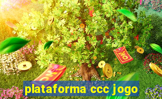 plataforma ccc jogo