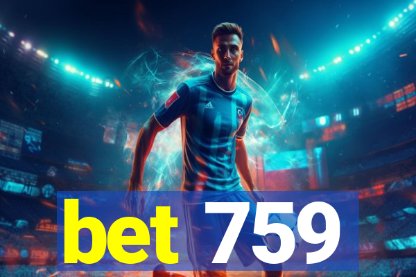 bet 759