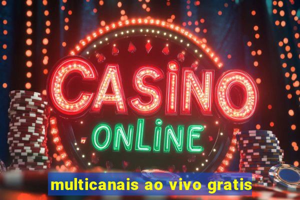 multicanais ao vivo gratis