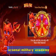 arsenal military academy