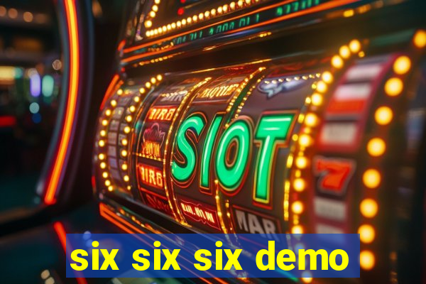 six six six demo