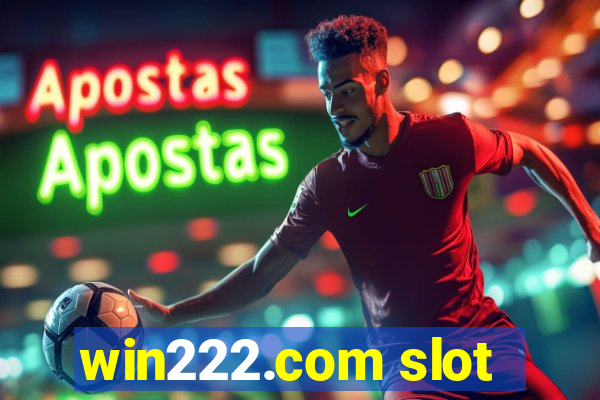 win222.com slot