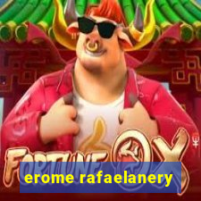 erome rafaelanery