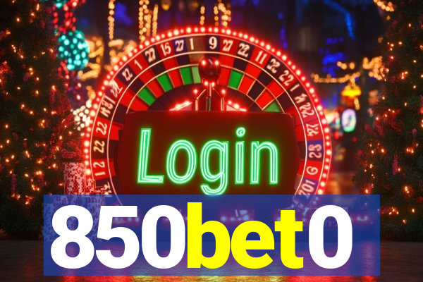 850bet0