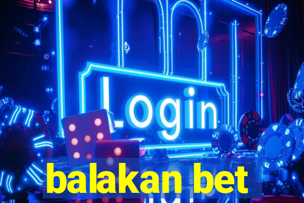 balakan bet