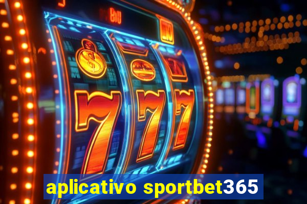 aplicativo sportbet365