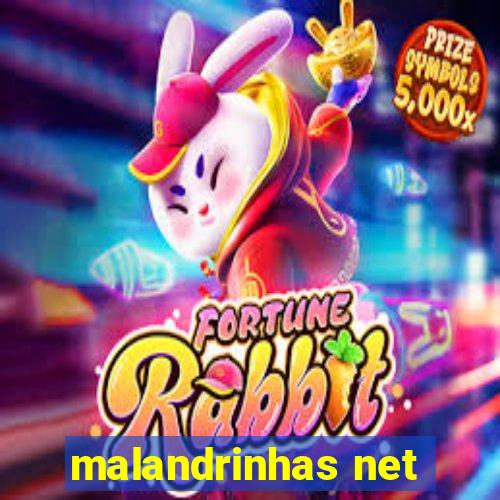 malandrinhas net