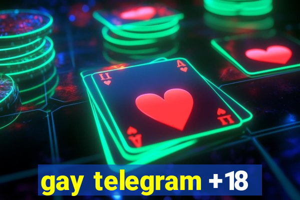 gay telegram +18