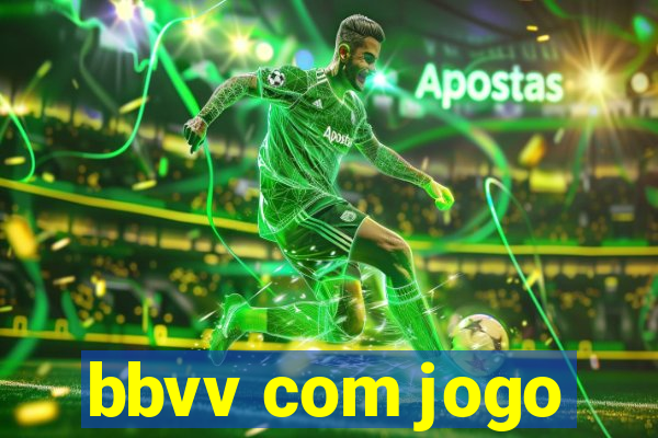 bbvv com jogo