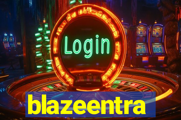 blazeentra