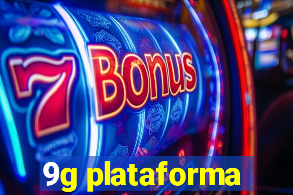 9g plataforma