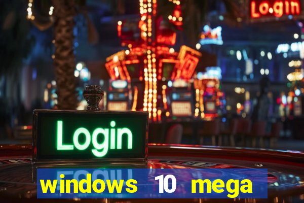 windows 10 mega lite torrent