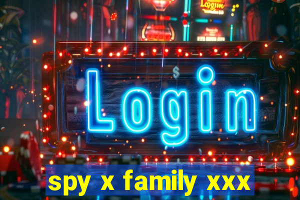 spy x family xxx