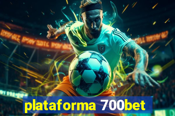 plataforma 700bet