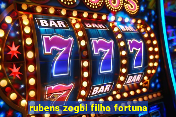 rubens zogbi filho fortuna