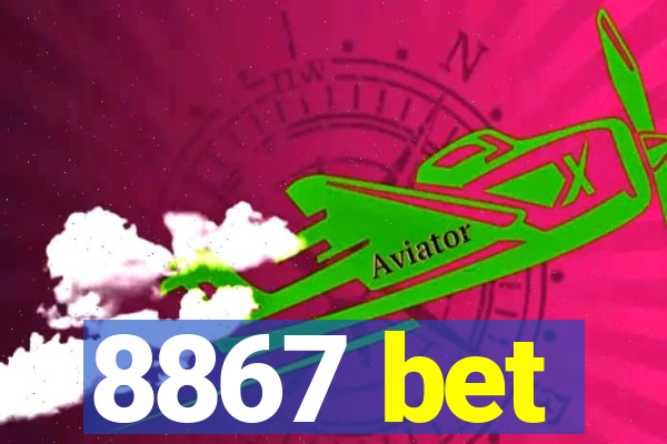 8867 bet