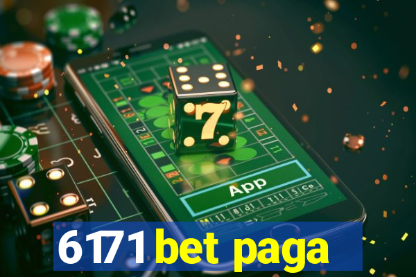 6171 bet paga