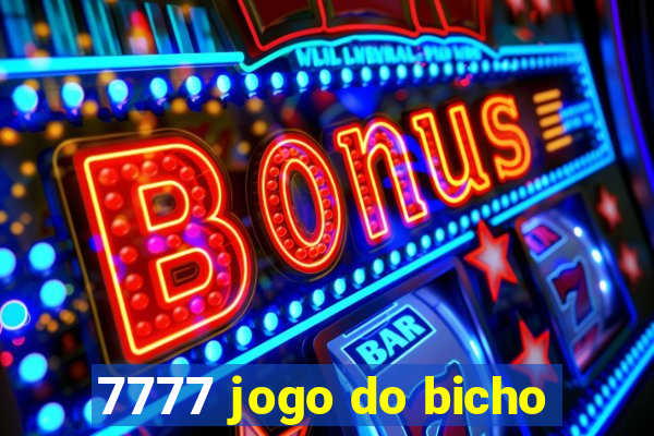 7777 jogo do bicho