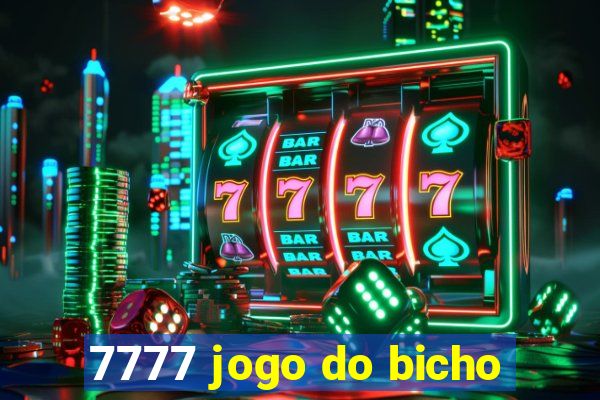 7777 jogo do bicho