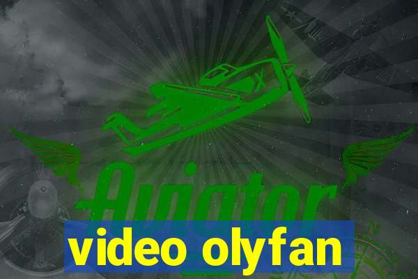 video olyfan