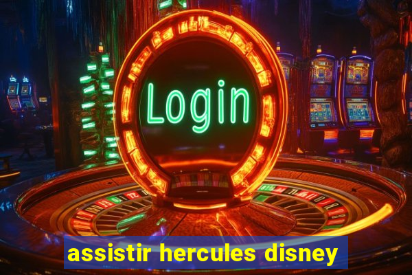 assistir hercules disney