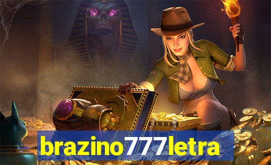 brazino777letra