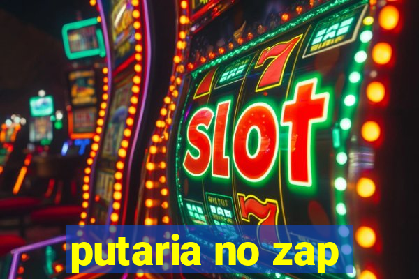 putaria no zap