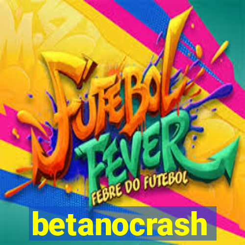 betanocrash