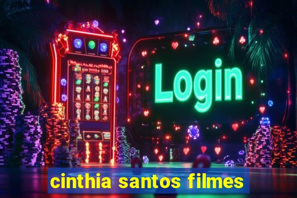 cinthia santos filmes