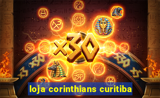 loja corinthians curitiba