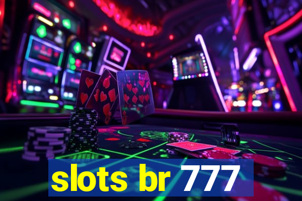 slots br 777