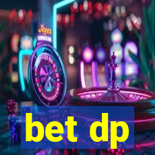 bet dp