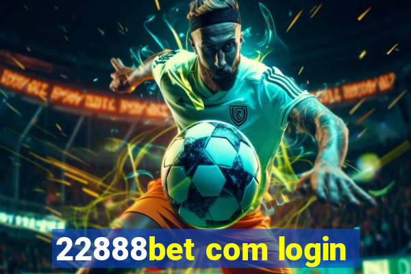 22888bet com login