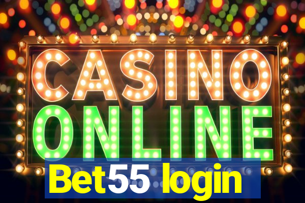 Bet55 login