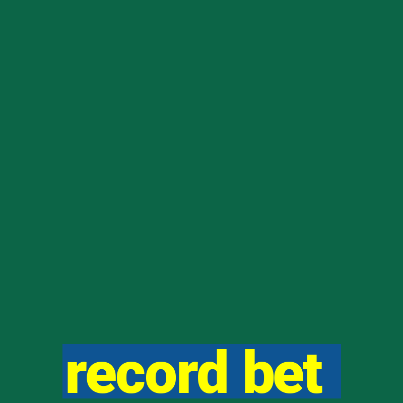 record bet